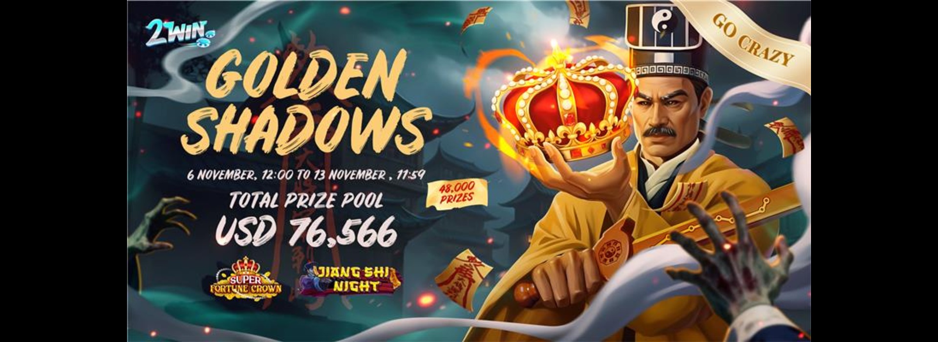 Golden Shadows : 2Win Go-Crazy Competition